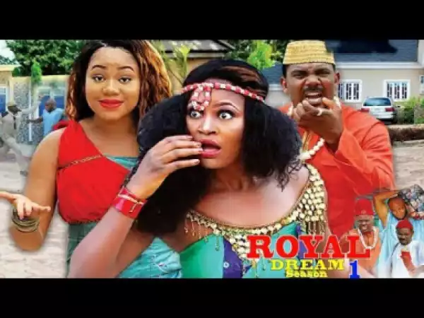 Royal Dream Season 1 - 2019 Nollywood Movie